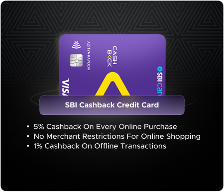 SBI Cashback Credit Card - Welcome to the World of Amazing Cashback!